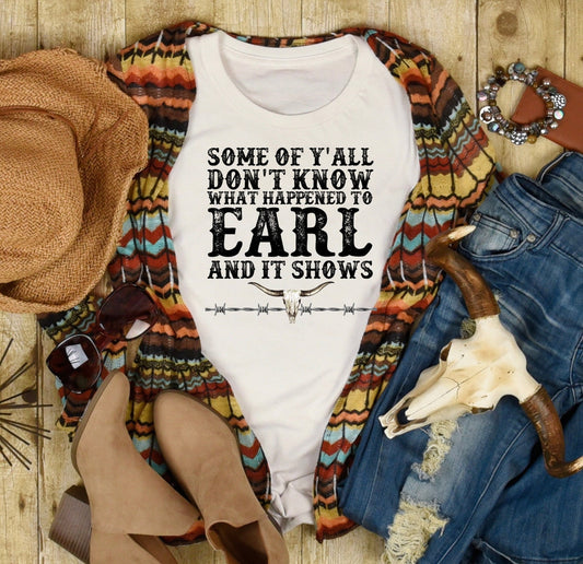 Some of Y’all Don’t Know What Happened to Earl & It Shows