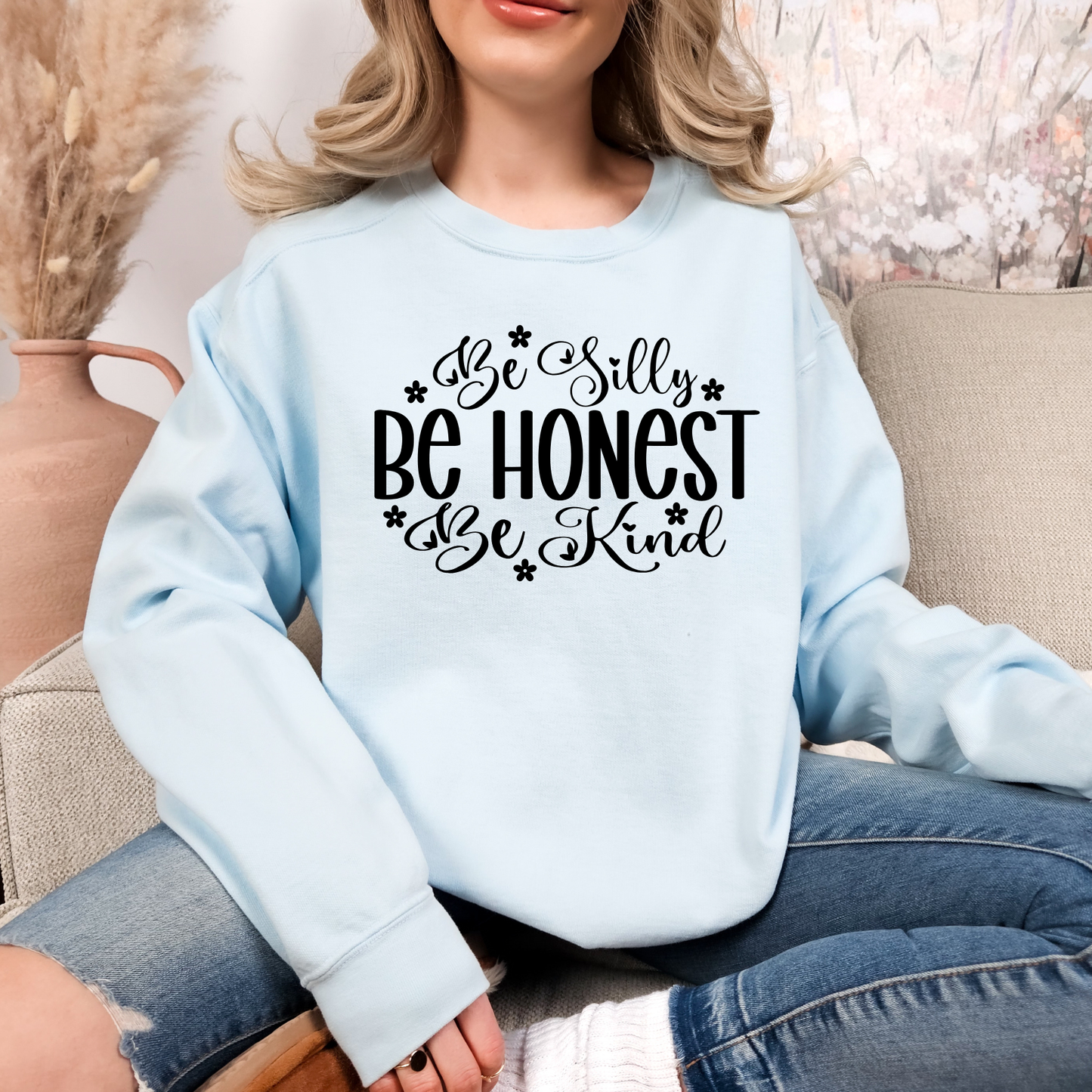 Be Silly, Be Honest, Be Kind