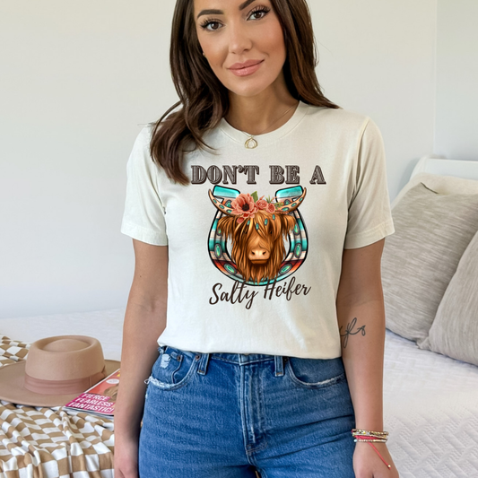 Don't Be a Salty Heifer