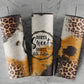 Sorta Sweet Sorta Beth Dutton Cowhide Tumbler