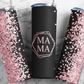 MAMA Black and Pink Glitter Tumbler