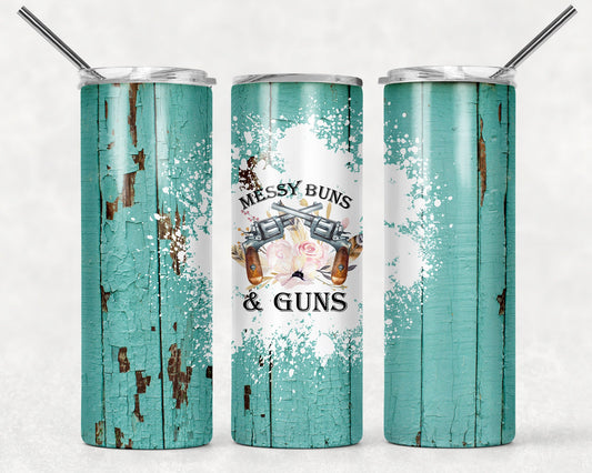 Messy Buns and Guns Cowgirl Tumbler - Western Tumbler